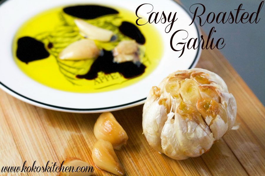 Easy Roasted Garlic | Koko's Kitchen